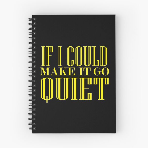 Item preview, If I could make it go quiet designed and sold by Sara13t.