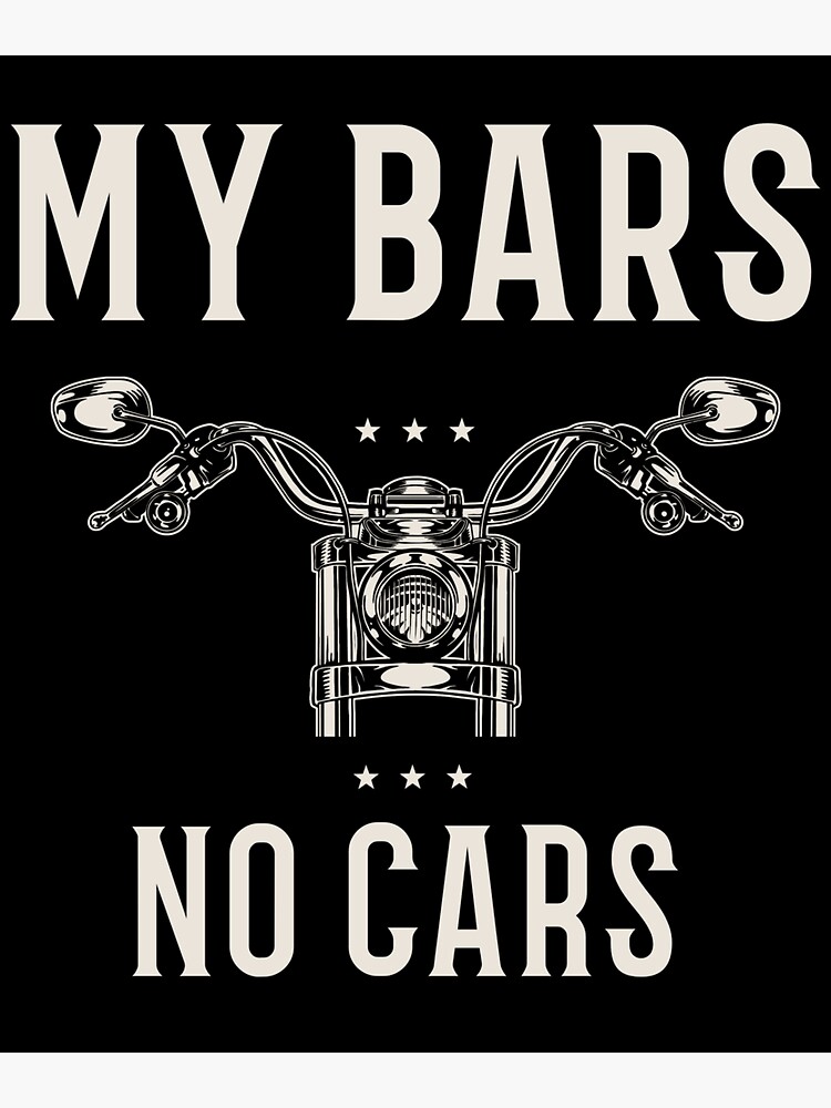 "MY BARS, NO CARS, MOTORBIKE MEME, HANDLEBARS," Sticker for Sale by