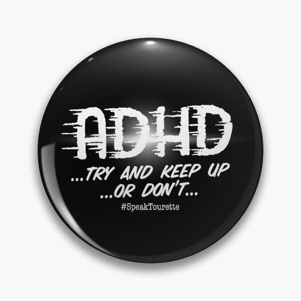 Item preview, ADHD Try To Keep Up... ... Or Don’t... Attention HyperActive Disorder Awareness designed and sold by MJDezigns.