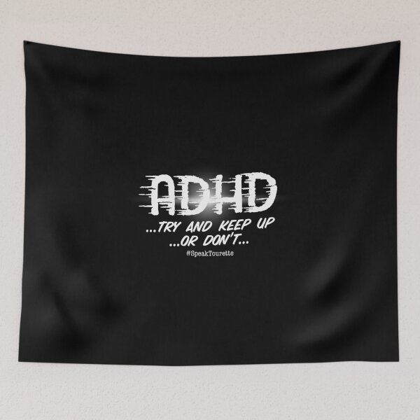 Item preview, ADHD Try To Keep Up... ... Or Don’t... Attention HyperActive Disorder Awareness designed and sold by MJDezigns.