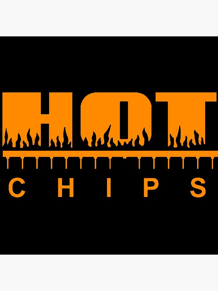 "hot chips new logo favorite" Poster for Sale by msalaz88 Redbubble