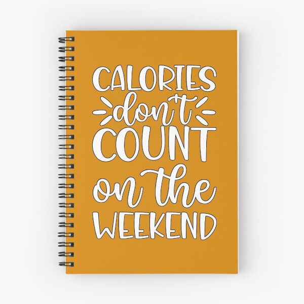 Item preview, Calories don't count on the weekend designed and sold by peteworld.