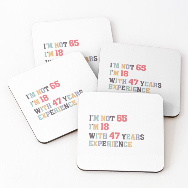 Item preview, I'm Not 65 I'm 18 With 47 Years Experience designed and sold by Dutlu.