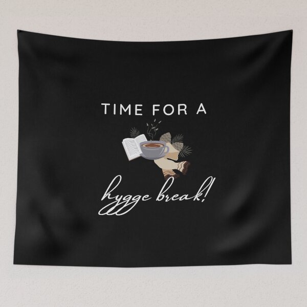 Item preview, Time for a hygge break!  (hygge is the Danish word for cozy)) designed and sold by Cosmic-Ferret.