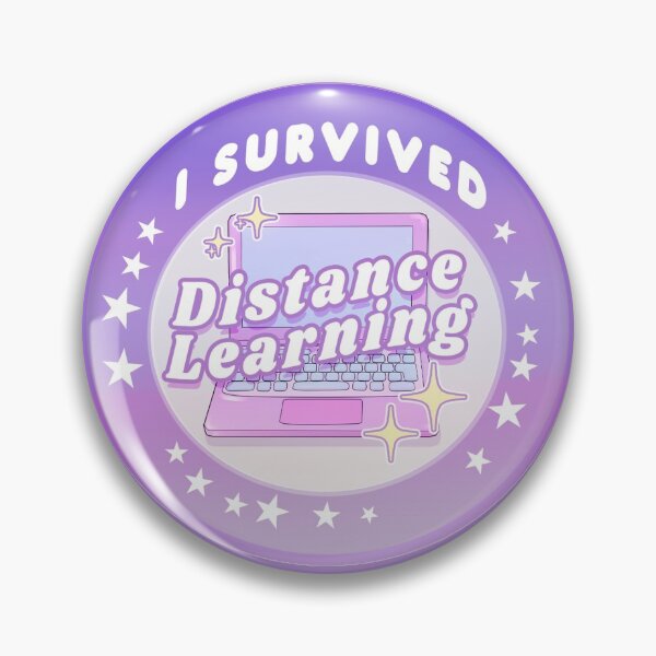 Item preview, I Survived Distance Learning Badge  designed and sold by VelvepeachShop.