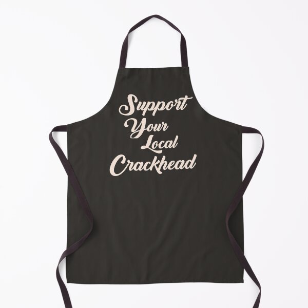 Item preview, SUPPORT YOUR LOCAL CRACKHEAD FUNNY SARCASM PILLOWCASE designed and sold by aydapadi.
