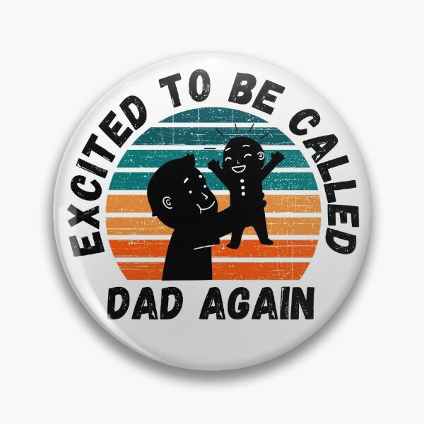 Item preview, Excited To Be Called Dad Again designed and sold by Peishan02.