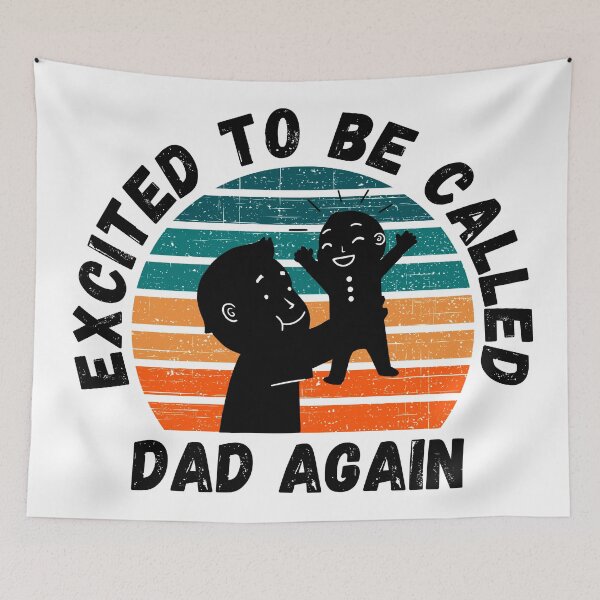 Item preview, Excited To Be Called Dad Again designed and sold by Peishan02.