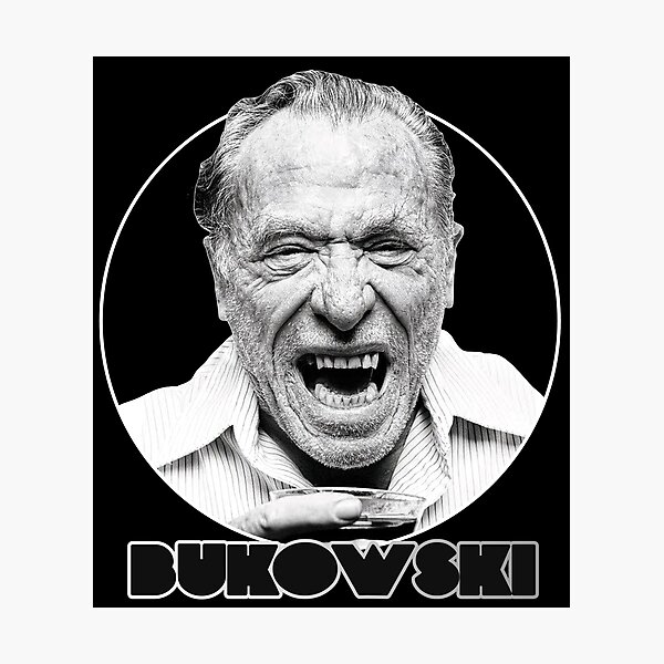 Charles Bukowski ))(( Poet and Novelist Fan Design Photographic Print for  Sale by acquiesce13