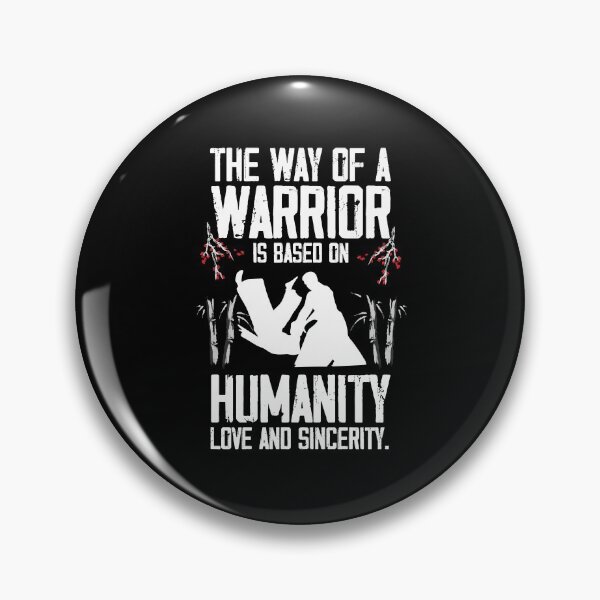 Item preview, A Warrior Is A Base On Humanity Love And Sincerity Aikido designed and sold by Nessshirts.