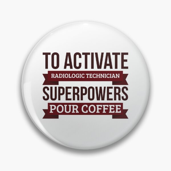 Item preview, Radiologic technician gift, To Activate Radiologic technician Superpowers Pour Coffee, Gift For Radiologic technician Funny Coworker Boss Mug Gift designed and sold by Orange Pieces.