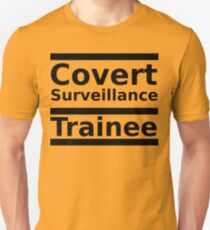Covert Surveillance Trainee Slim Fit T-Shirt