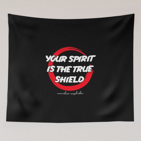 Item preview, Aikido Your Spirit Is The True Shield Japanese Martial Arts designed and sold by Nessshirts.