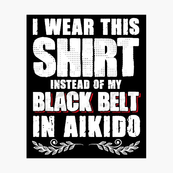 Artikel-Vorschau von Japanische Aikido Kampfkunsttechniken Aikido Black Belt, designt und verkauft von Nessshirts.