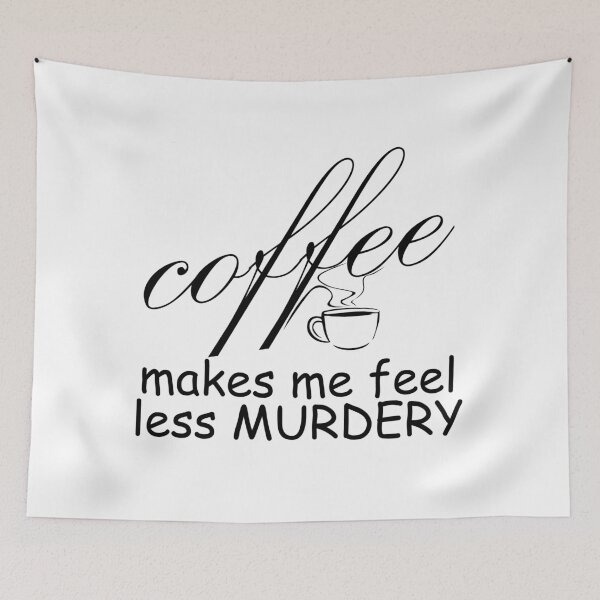 Item preview, coffee makes me feel less murdery designed and sold by UrahGo.
