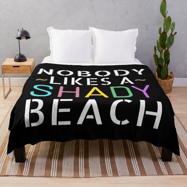 Item preview, Nobody Likes a Shady Beach designed and sold by SunfullyYours.