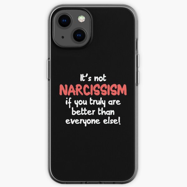 Coques Iphone Sur Le Theme Trouble De La Personnalit C3 Narcissique Redbubble