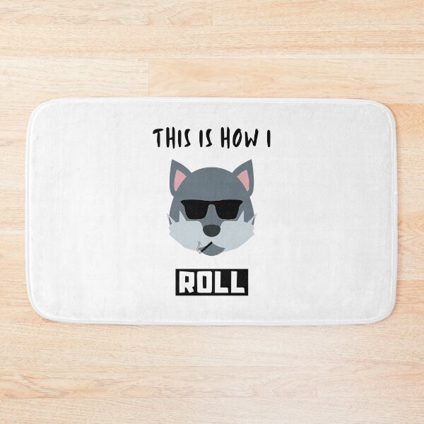 Item preview, This Is How I Roll Wolf designed and sold by OMdesigns93.