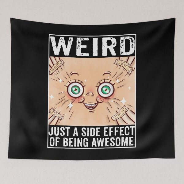 Item preview, Weird. Just a side effect of being awesome. designed and sold by rodmendonca.
