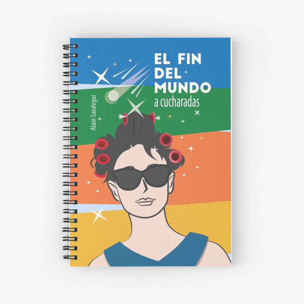 El fin del mundo a cucharadas (color original) Cuaderno de espiral