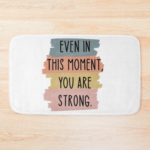 Item preview, even in this moment you are strong designed and sold by jessicamegan143.