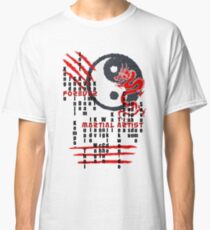 Forever Martial Artist Classic T-Shirt