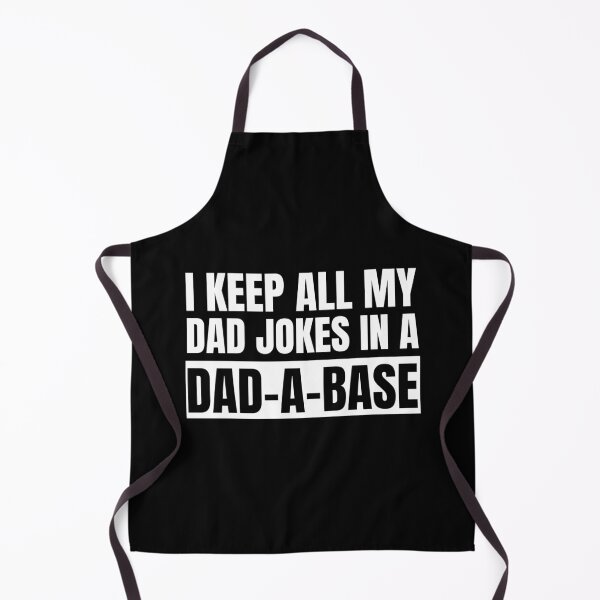 Item preview, I Keep All My Dad Jokes In A Dad-A-Base designed and sold by StarByAsem.