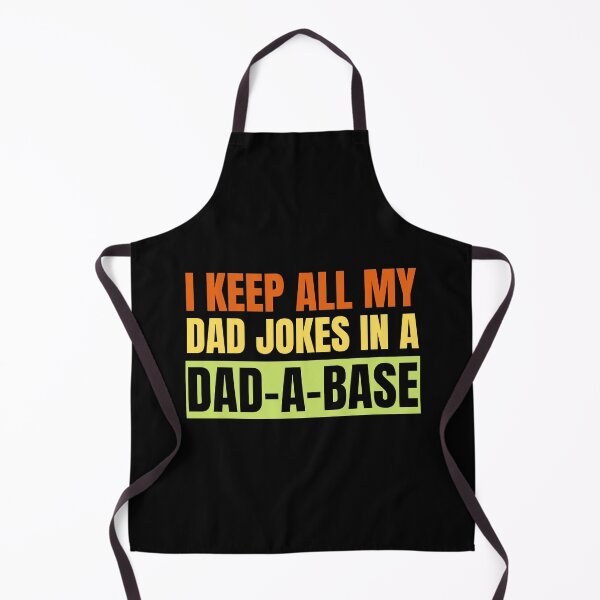 Item preview, I Keep All My Dad Jokes In A Dad-A-Base designed and sold by StarByAsem.