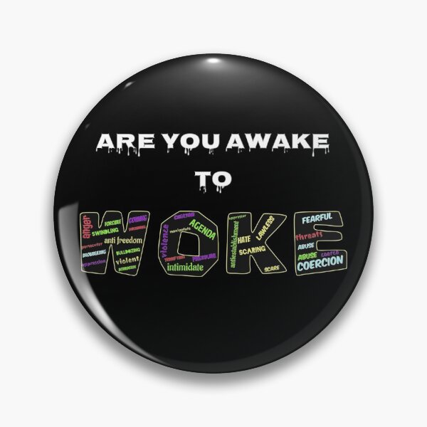 Item preview, ANTI WOKE QUOTE, AWAKE TO WOKE designed and sold by enigma3a.