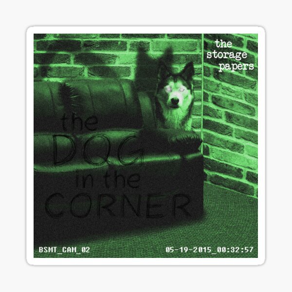 The Dog in the Corner Sticker