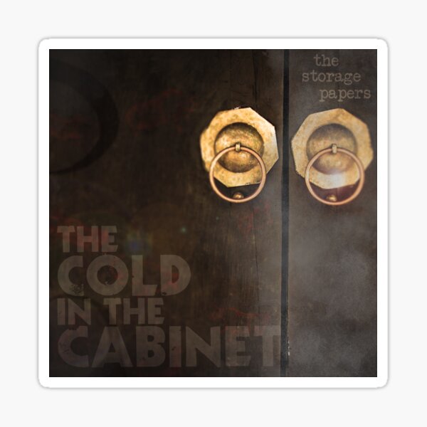 Cold in the Cabinet Sticker