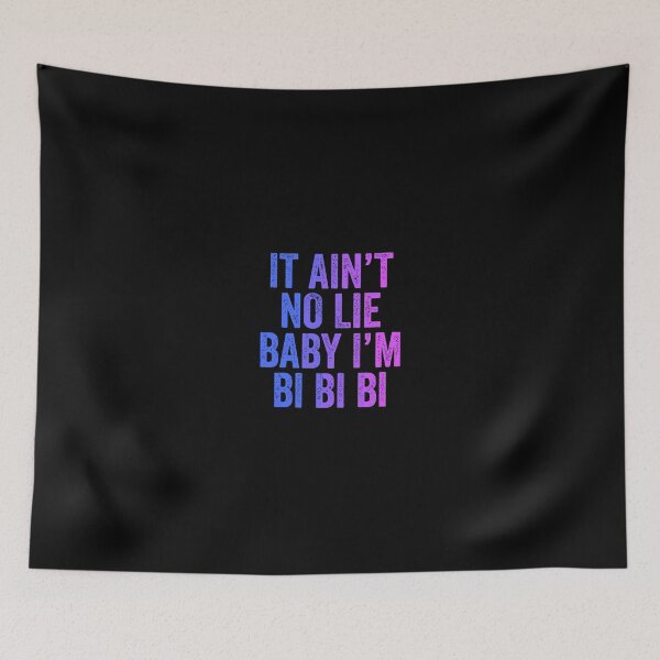Item preview, Ain'T No Lie Baby I'M Bi Bi Bi Funny Bisexual Pride Humor designed and sold by hlleone803.