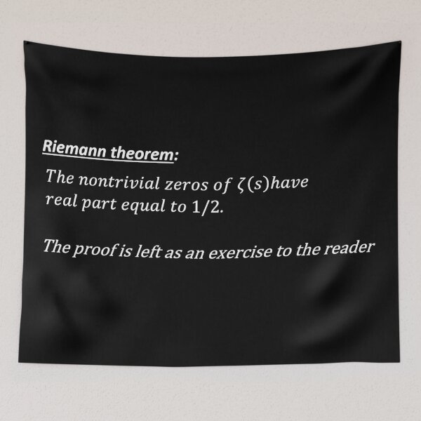 Item preview, riemann hypothesis, proof left as an exercise, funny math designed and sold by NoetherSym.