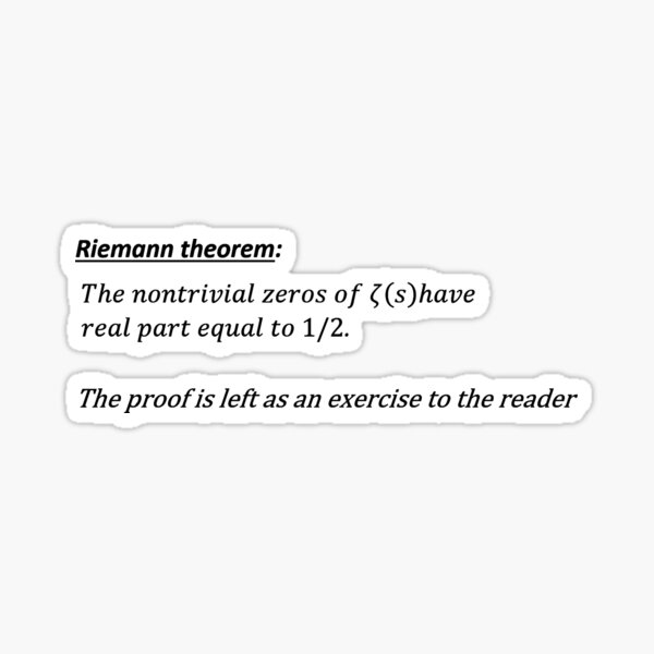 Item preview, riemann hypothesis, proof left as an exercise, funny math designed and sold by NoetherSym.