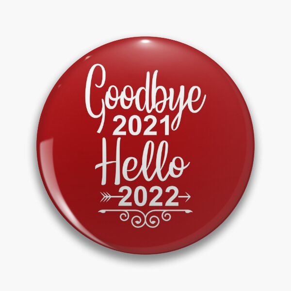 Item preview, GOODBYE 2021 HELLO 2022 designed and sold by K-icon.