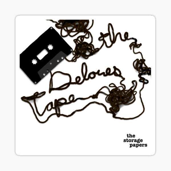 The Delores Tape Sticker