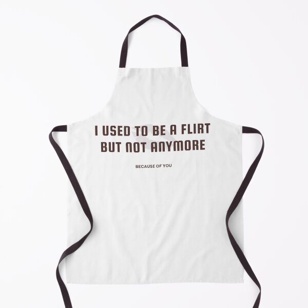 Item preview, I used to be a flirt buy not anymore Shirt designed and sold by therdsak thongdonkhan.