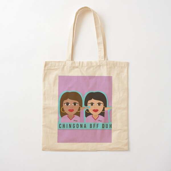 Chingona BFF Duh Cotton Tote Bag