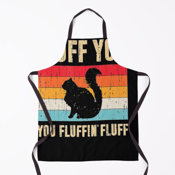 Item preview, Fluff You You Fluffin Fluff Shirt Funny Cat Lover Retro T-Sh designed and sold by ahinnlaree.