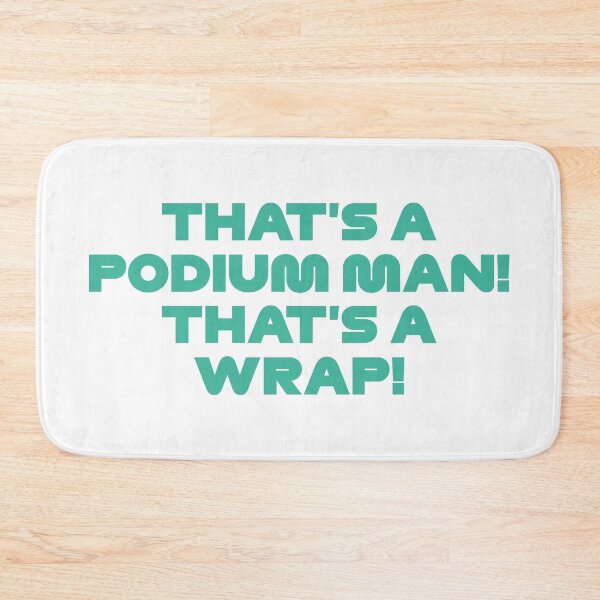 Item preview, That's a Podium Man! That's a Wrap! - Funny Vet. Radio Azerbaijan GP (Emerald) designed and sold by FilipeFerreira.