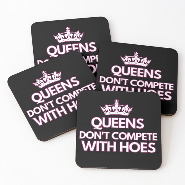 Item preview, Queens don't compete with hoes designed and sold by avocadissimo.