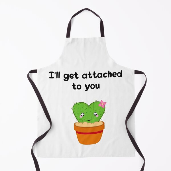 Item preview, Plant lover I’ll get attached to you cactus designed and sold by Designs Of all kinds.