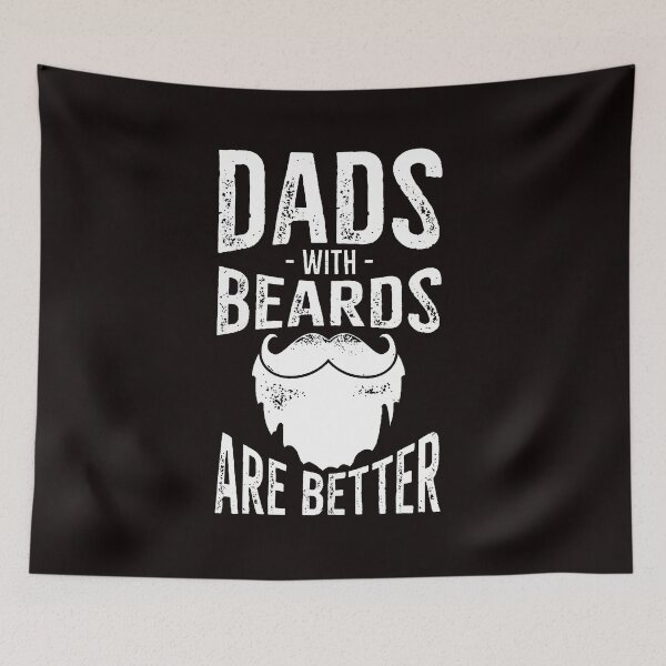 Item preview, Dads with Beards Are Better - Quote Saying Word Text White with Beard designed and sold by WearWolfDesigns.