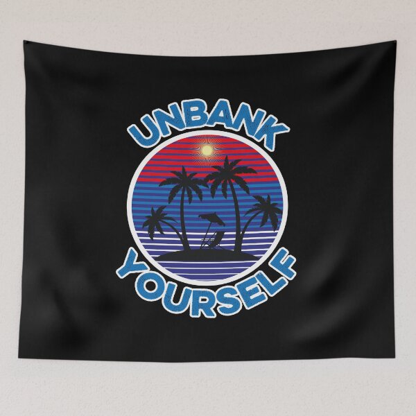 Item preview, unbank yourself designed and sold by FurioInc.