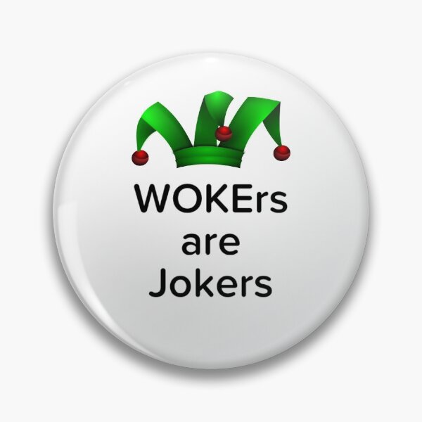 Item preview, WOKErs are Jokers, it's no joke being Woke designed and sold by enigma3a.