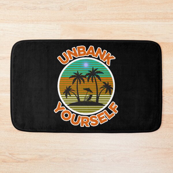 Item preview, unbank yourself designed and sold by FurioInc.