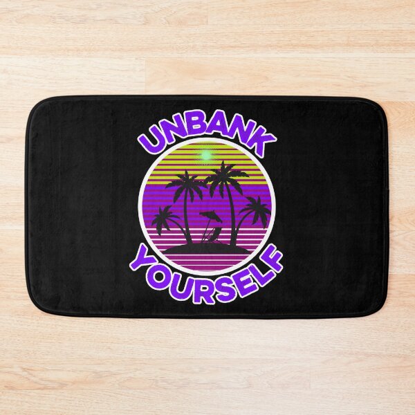 Item preview, unbank yourself designed and sold by FurioInc.