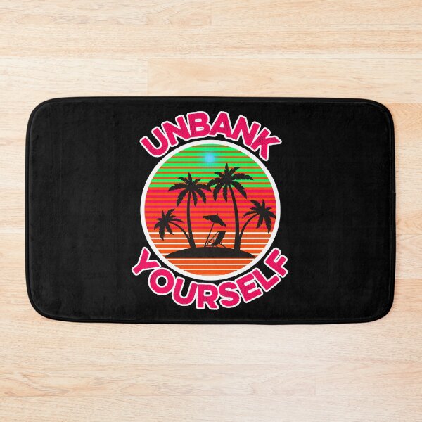 Item preview, unbank yourself designed and sold by FurioInc.