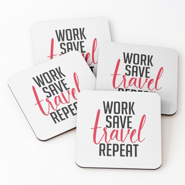 Item preview, Work Save Travel Repeat Typography Travel Inspiration designed and sold by Getawayly.