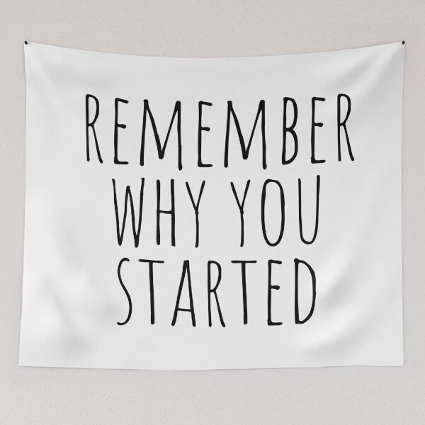 Item preview, Remember why you started designed and sold by KarolinaPaz.